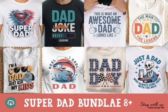 Dad Design Bundle 8+ EPS/PNG: Hilarious Graphics for Creative Projects
