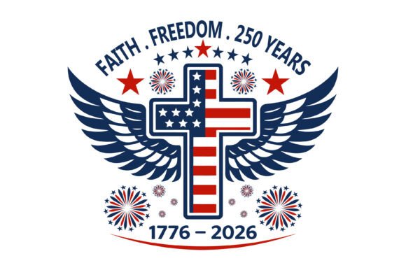 Faith Freedom 250 Years Design: A Patriotic Visual Asset