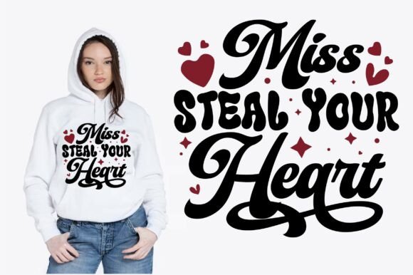 Miss Steal Your Heart: A Versatile Valentine Design